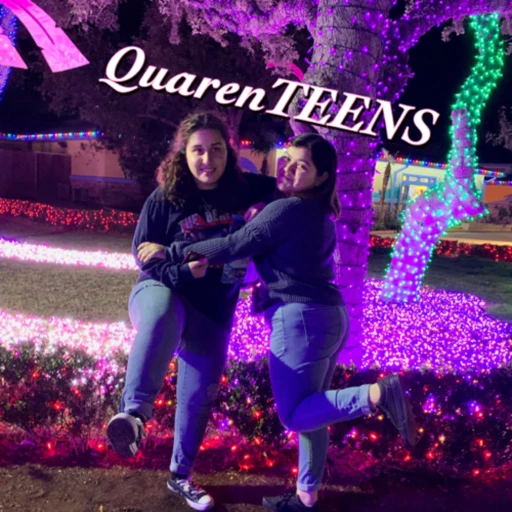 QuarenTEENS