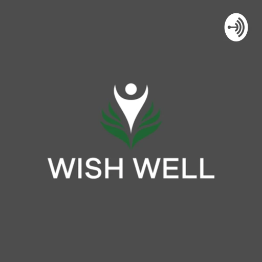 WISH Well Podcast