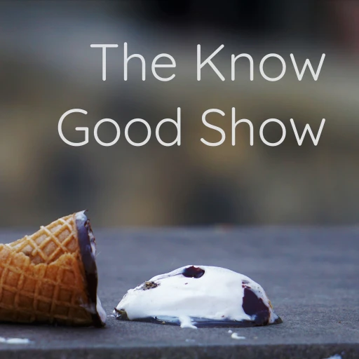 The Know Good Show