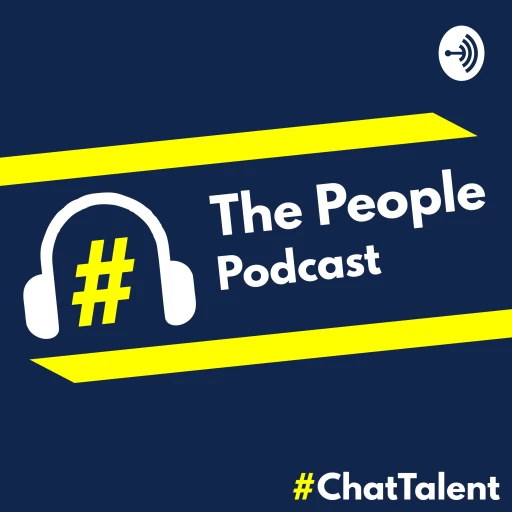 The #ChatTalent People Podcast