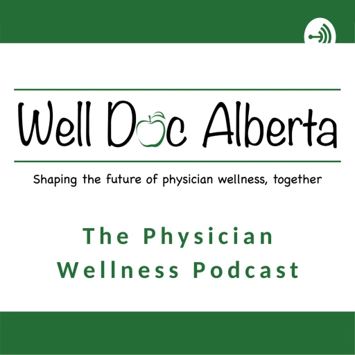 The Physician Wellness Podcast