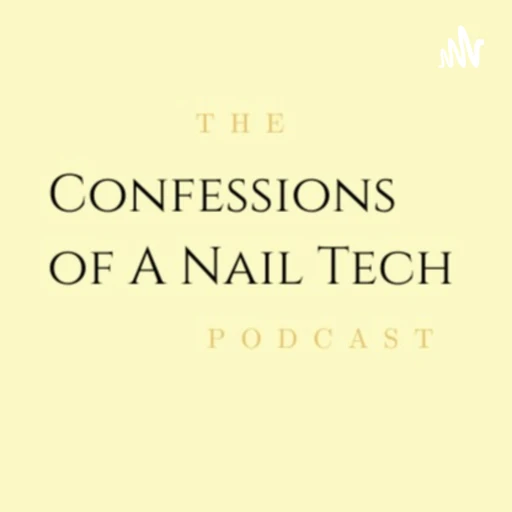 Confessions Of A Nail Tech