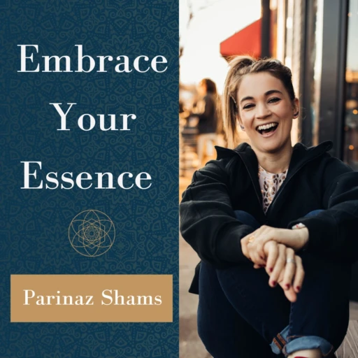 Embrace Your Essence