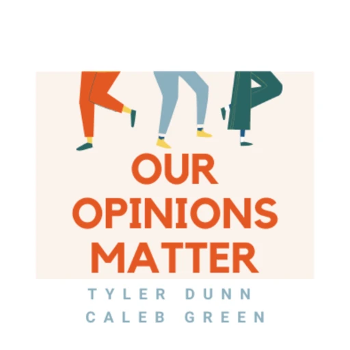 Our Opinions Matter