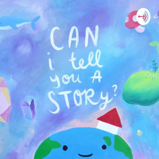 Can I tell you a story?