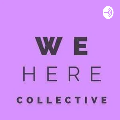 We Here Collective Radio