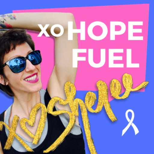 HOPEFUEL for Life with xoSheree \ Flipping The Script on Cancer as an AYA