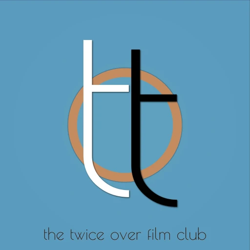 The Twice Over Movies Podcast