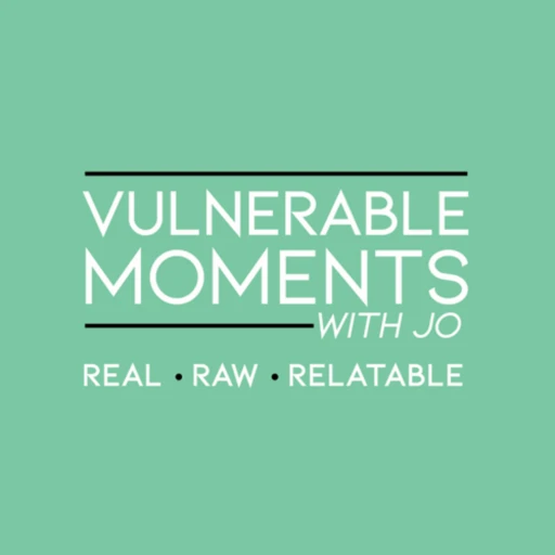 Vulnerable Moments With Jo