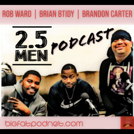 2.5 Men Podcast