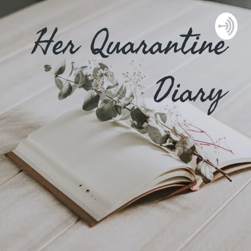 Her Quarantine Diary