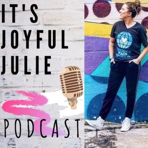 It’s Joyful Julie