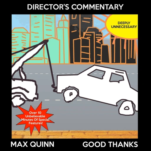 Max Quinn – Good Thanks (Commentary)