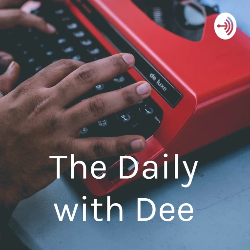 The Daily with Dee