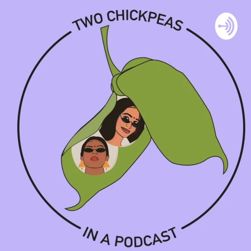 Two Chickpeas In A Podcast