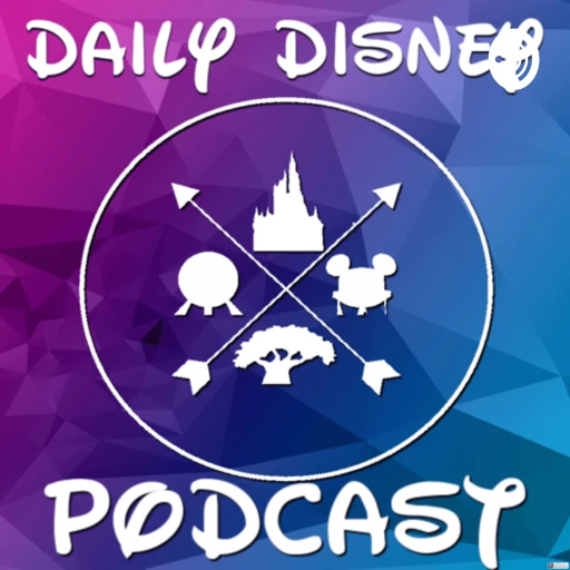 Daily Disney Podcast °o°