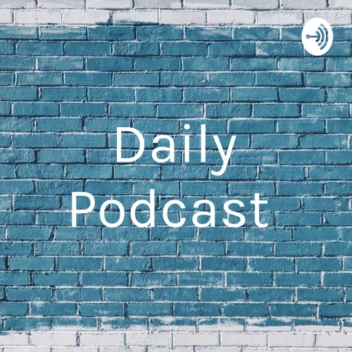 Daily Podcast