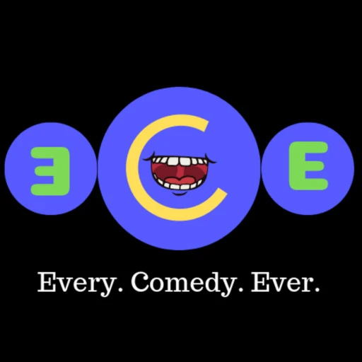 Every Comedy Ever : Another Movie Review Show