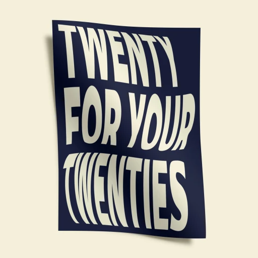 Twenty For Your Twenties