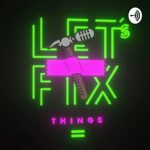 Let’s fix things