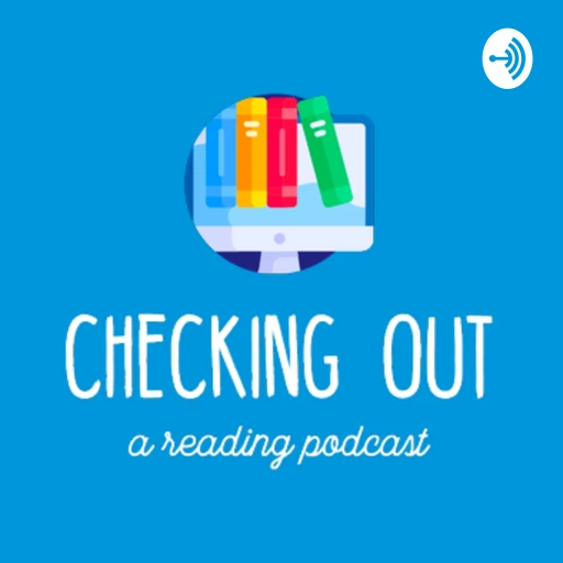 Checking Out – A Reading Podcast