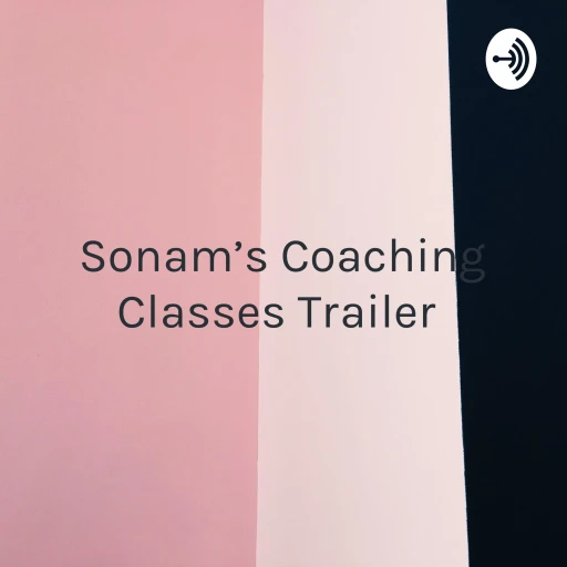 Sonam’s Coaching Classes Trailer : Let’s get smarter!! 📒