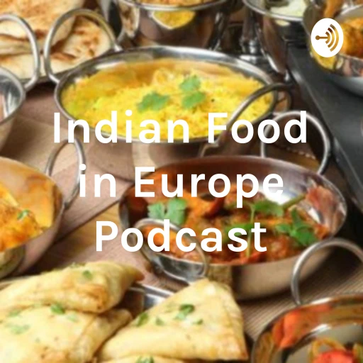 Indian Food in Prague Podcast