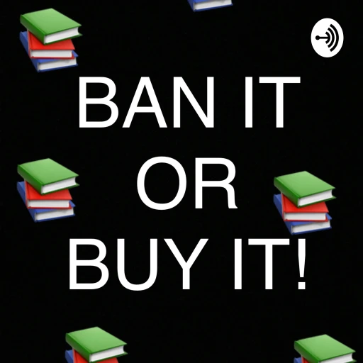 Ban it or Buy it!