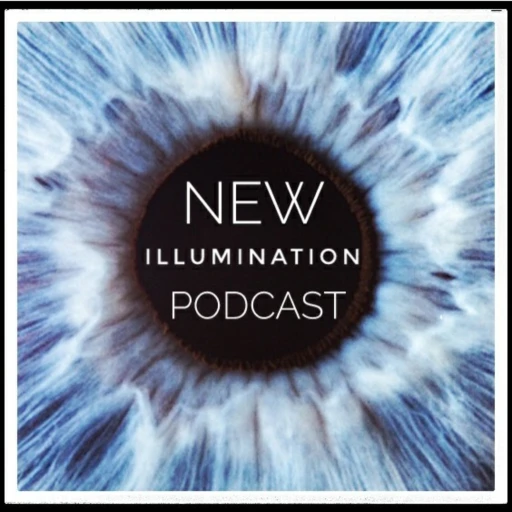 The New Illumination Podcast