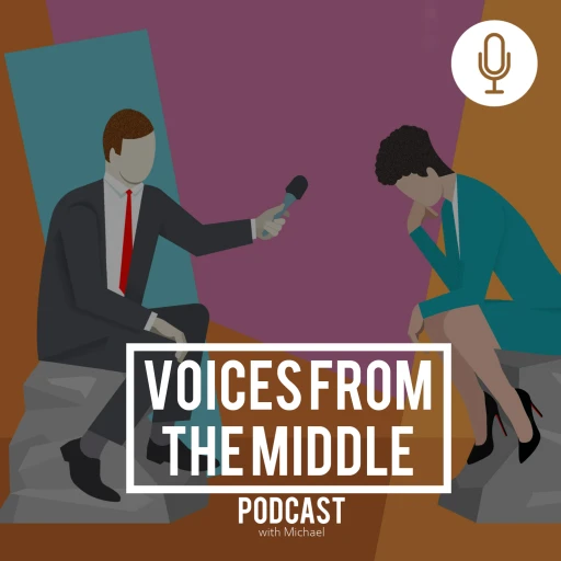 Voices From The Middle Podcast