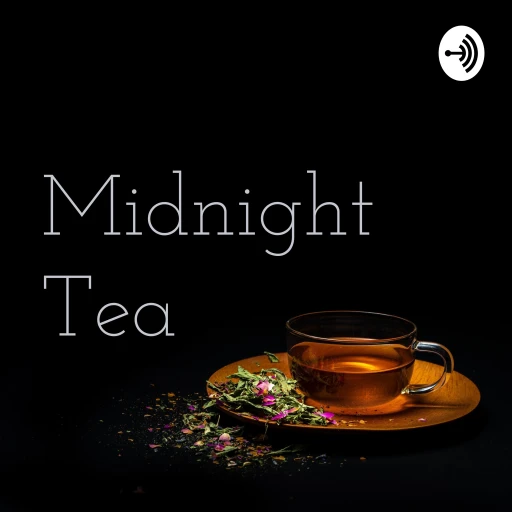 Midnight Tea