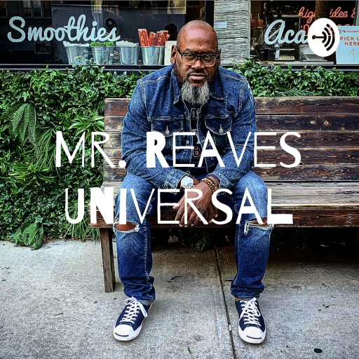 Mr. Reaves Universal