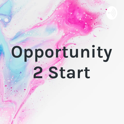 Opportunity 2 Start