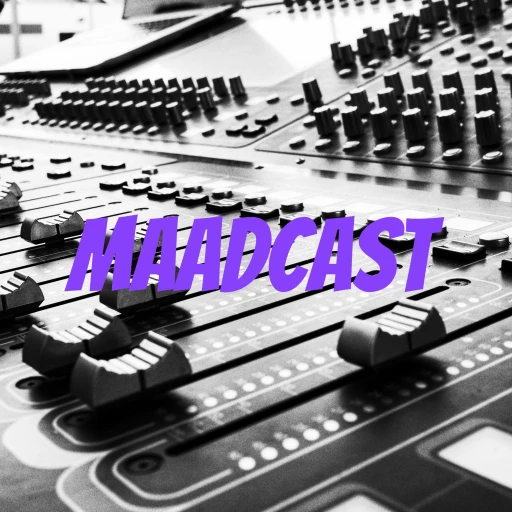 MAADcast