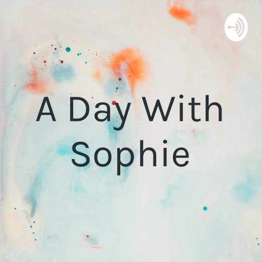 A Day With Sophie