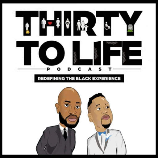 30 to Life Podcast