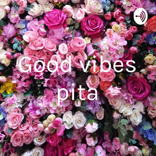 Good vibes pita