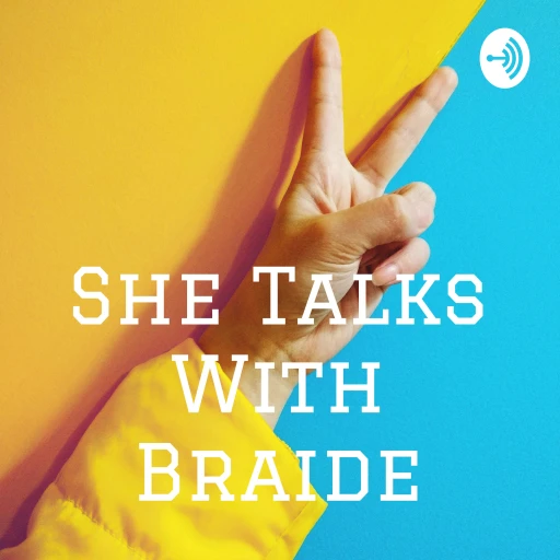 She Talks With Braide