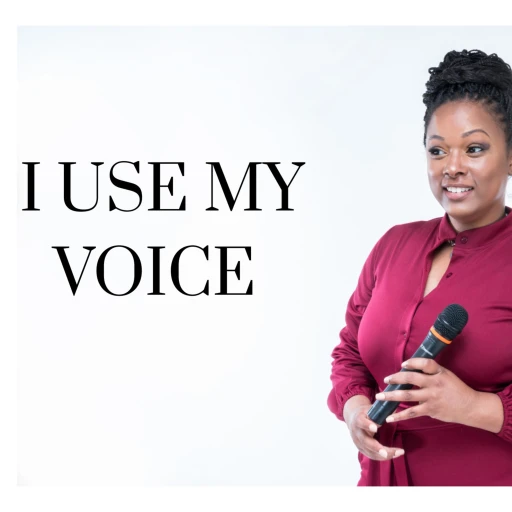 I Use My Voice