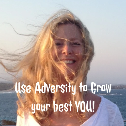 Use Adversity to Grow your best YOU!