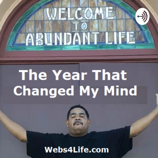 The year That Changed my mind