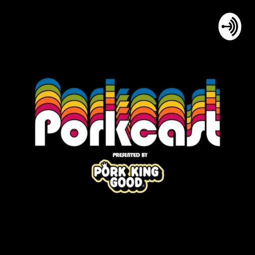 The PorkCast By Pork King Good