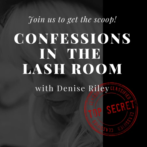 Confessions in the Lash Room