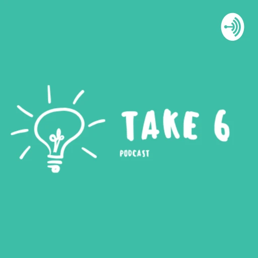 Take 6 Africa podcast