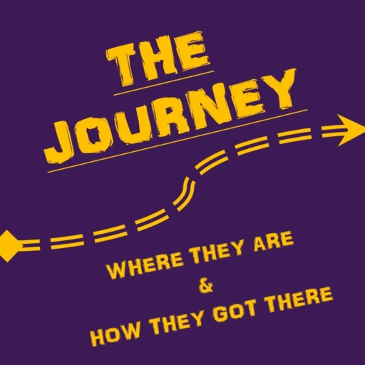 The Journey: Where They Are & How They Got There