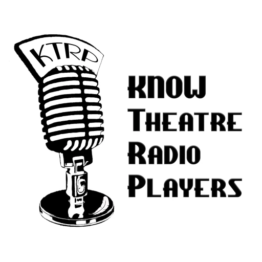 KNOW Theatre Radio Players