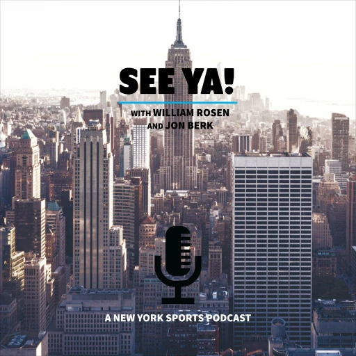 See Ya! A New York Sports Podcast