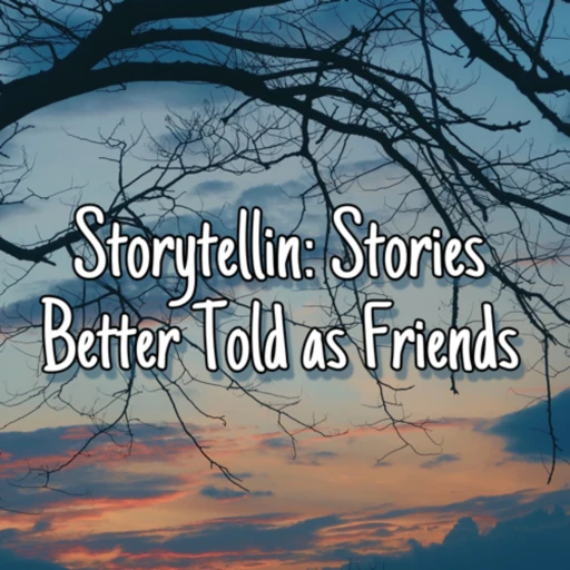 Storytellin: Stories Better Told as Friends