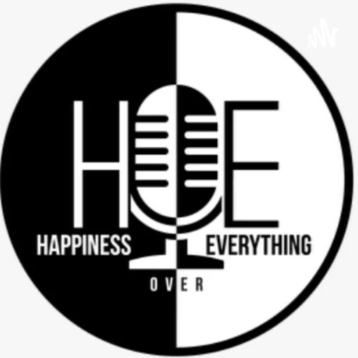 H.O.E – Happiness. Over. Everything