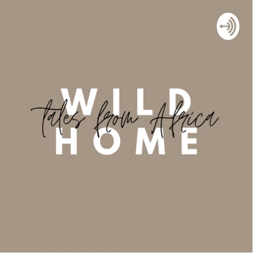 Wild Home: Tales From Africa